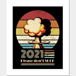 2021 Please don't suck. Posters and Art